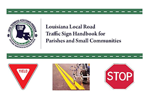 photo of cover of Louisiana Local Road Traffic Sign Handbook for Parishes and Small Communities
